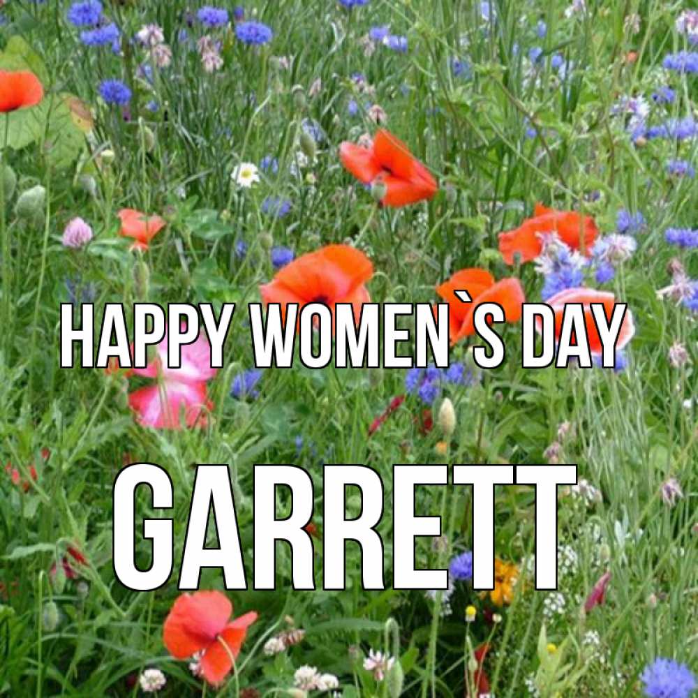 Greetings card с именем, Garrett happy women`s day международный женский день 4 Greetings with text for free download 